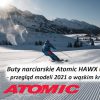 Buty narciarskie Atomic HAWX ULTRA - przegląd modeli 2021 o wąskim kroju