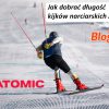 Jak dobrać długość kijków narciarskich Atomic?